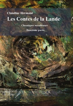 Les Contes de la Lande : Chroniques arcadiennes - Deuxième partie