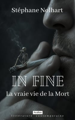 In Fine : La vraie vie de la Mort