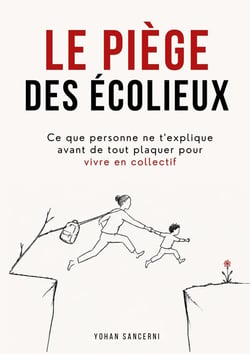 Le piège des écolieux : Ce que personne ne t'explique avant de tout plaquer pour vivre en collectif