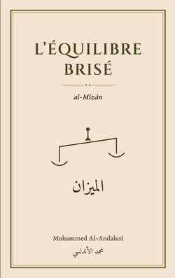 L'Équilibre brisé : al-Mîzân