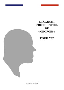 Le carnet présidentiel de "Georges" pour 2027