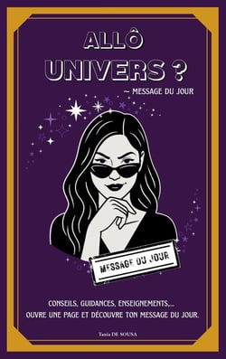 Allô Univers ? - Message du Jour : Ta dose quotidienne de guidance, d'humour et surtout de vérités qui piquent !
