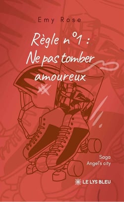 Règle no 1 : Ne pas tomber amoureux : Saga Angel's city