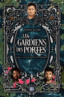 Les Gardiens des portes Tome 4 : Les Seigneurs des ténèbres