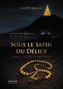 Sous le sapin du Délice : Tome 1 : Les Fils de Mondello