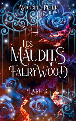 Les Maudits de Faerywood Tome 3