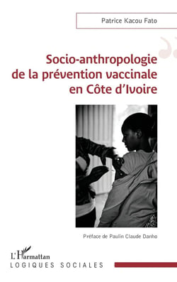 Socio-anthropologie de la prévention vaccinale en Côte d'Ivoire