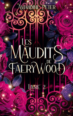 Les Maudits de Faerywood Tome 2