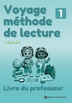 Voyage méthode de lecture Tome 1 : L'alphabet - Livre du professeur