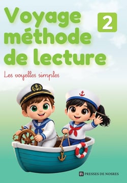 Voyage méthode de lecture Tome 2 : Les voyelles simples