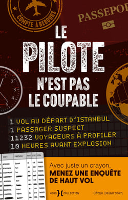 Compte à rebours, le pilote n'est pas coupable - une enquête de haut vol à résoudre en moins de 14 heures chrono