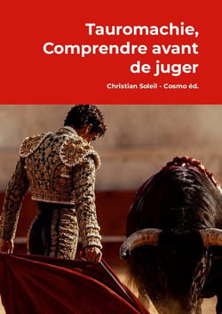Tauromachie, comprendre avant de juger