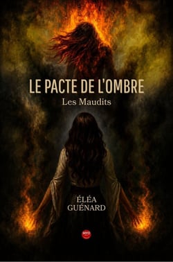 Le pacte de l'ombre: Les maudits