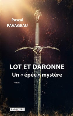 Lot et Daronne : Un « épée » mystère