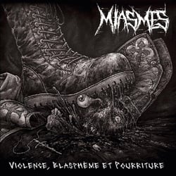 Violence, Blasphème et Pourriture