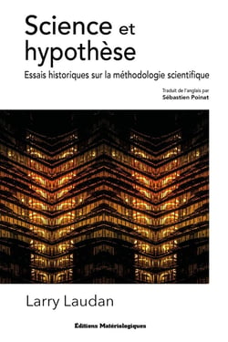 Science et hypothèse : Essais historiques sur la méthodologie scientifique
