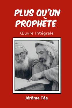 Plus qu'un prophete - oeuvre integrale