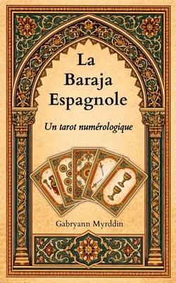 La baraja espagnole - un tarot numerologique