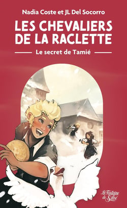 Les chevaliers de la raclette : Le secret de Tamié