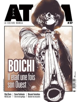 Atom n 37 : boichi (souple) - la culture manga comme vous ne l'avez jamais lue