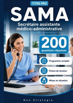 Titre pro sama secretaire assistante medico-administrative - 200 questions reponses, fiches de revis