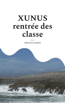 Xunus rentree des classe