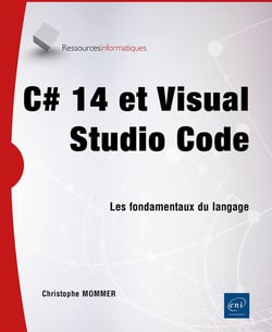 C# 14 et Visual Studio Code - Les fondamentaux du langage