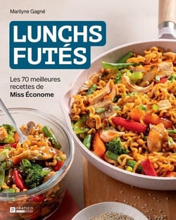 Lunchs futés : Les 70 meilleures recettes de Miss économe