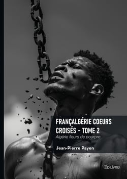 Françalgérie Coeurs croisés - Tome 2