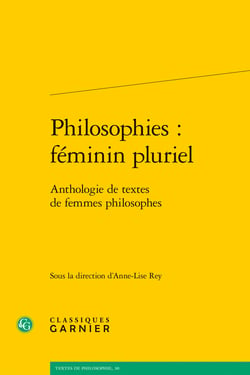 Philosophies, féminin pluriel : Anthologie de textes de femmes philosophes