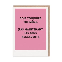 Carte de vœux Ohh Deer - Sois toujours toi-même (pas maintenant, les gens regardent)