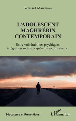 L'adolescent maghrébin contemporain : Entre vulnérabilités psychiques, intégration sociale et quête de reconnaissance