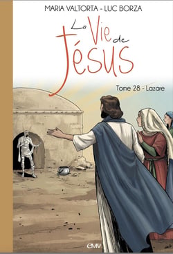 La vie de Jésus Tome 28 : Lazare