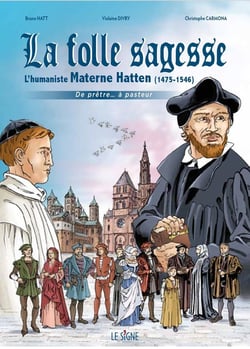 La folle sagesse - l'humaniste materne hatten 1476-1546