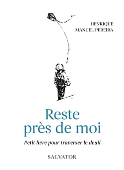Reste près de moi : Petit livre pour traverser le deuil