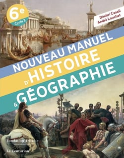 Nouveau manuel d'histoire-géographie : 6e