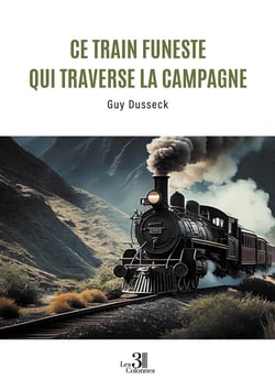 Ce train funeste qui traverse la campagne