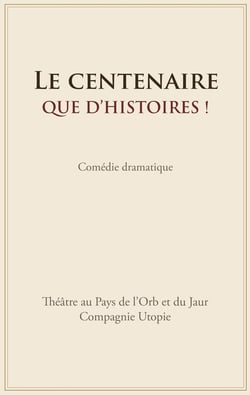 Le centenaire. Que d'histoires !