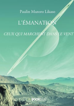 L'émanation : Ceux qui marchent dans le vent
