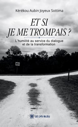 Et si je me trompais ?