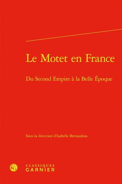 Le Motet en France : Du Second Empire à la Belle Époque