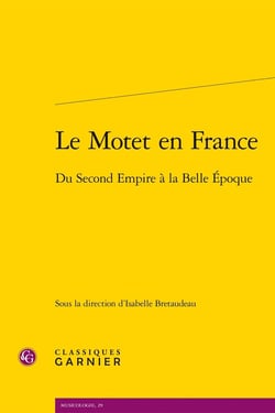 Le Motet en France : Du Second Empire à la Belle Époque