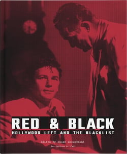 Red & Black : Hollywood Left and The Blacklist