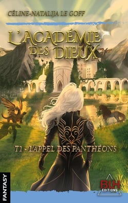 L'Académie des Dieux Tome 1 : L'appel des Panthéons