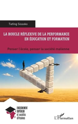 La boucle reflexive de la performance en education et formation - penser l'ecole, penser la societe