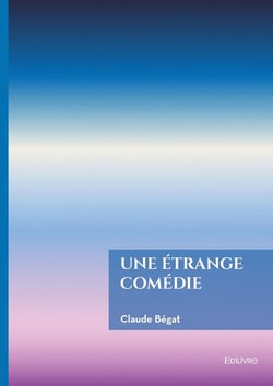 Une etrange comedie