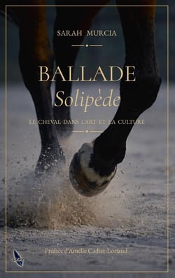 Ballade Solipède : Le cheval dans l'art et la culture