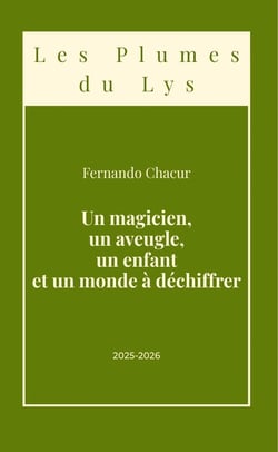 Un magicien, un aveugle, un enfant et un monde a dechiffrer