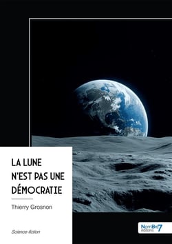 La lune n'est pas une democratie
