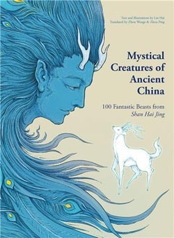 Mystical creatures of ancient china /anglais